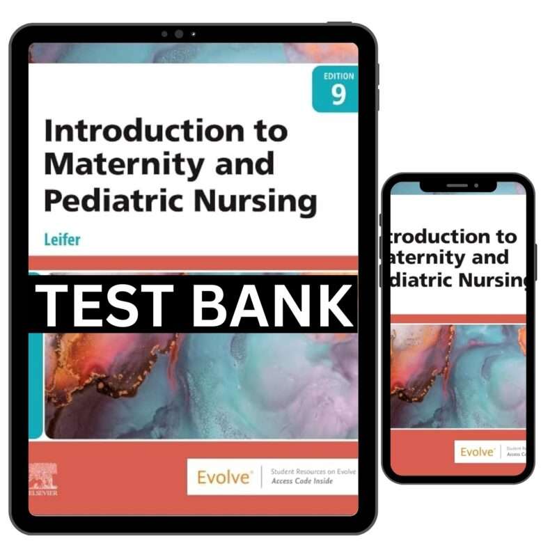 Introduction To Maternity And Pediatric Nursing 9th Test Bank