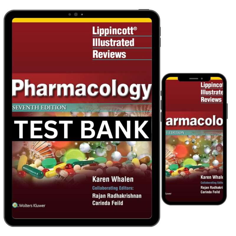 Lippincott Illustrated Reviews Pharmacology 7th Edition Test Bank