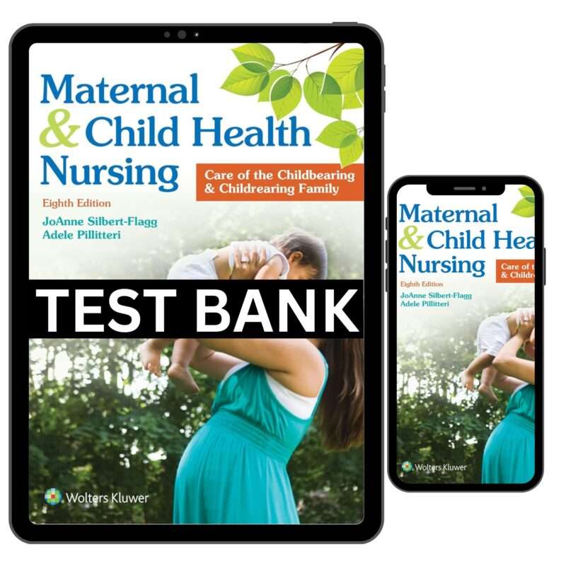 Maternal And Child Health Nursing 8th Test Bank