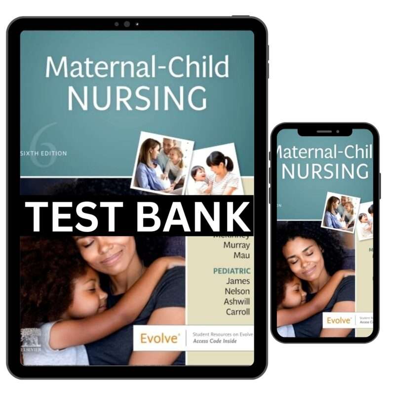 Maternal Child Nursing 6th Edition Test Bank