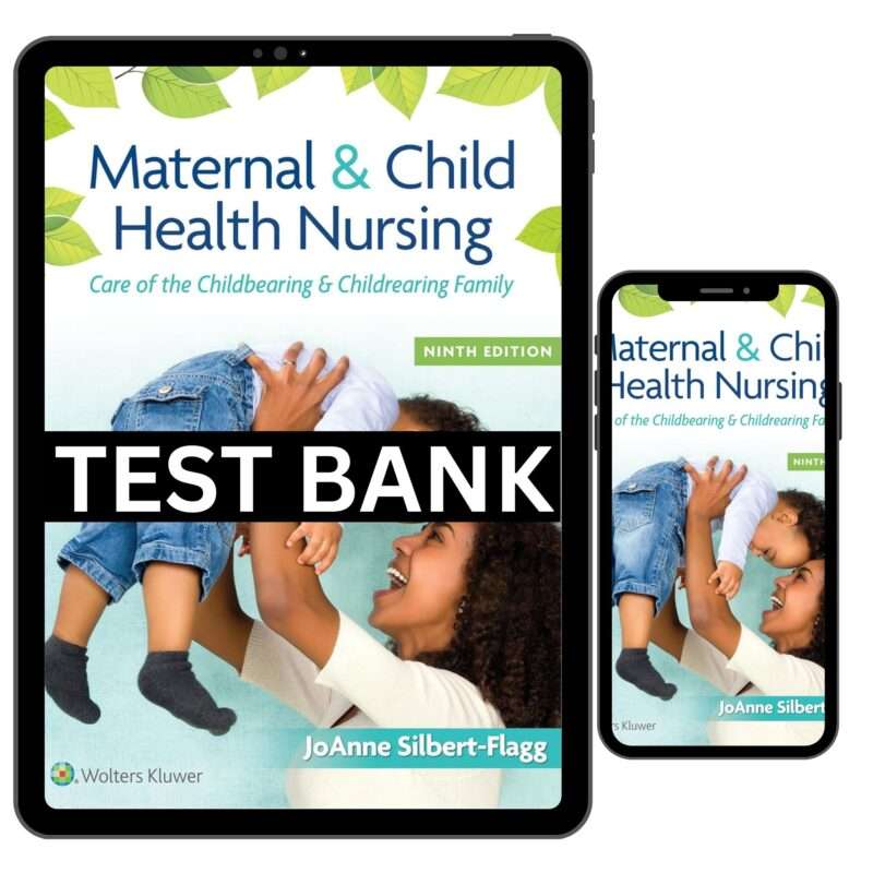 Maternal and Child Health Nursing 9th Test Bank