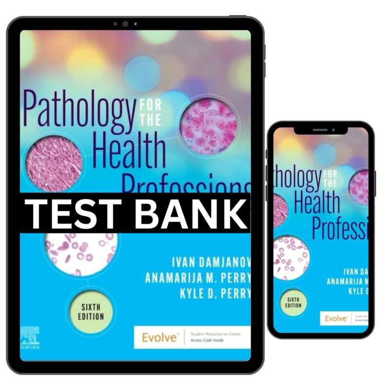 Pathology For The Health Professions 6th Edition Test Bank