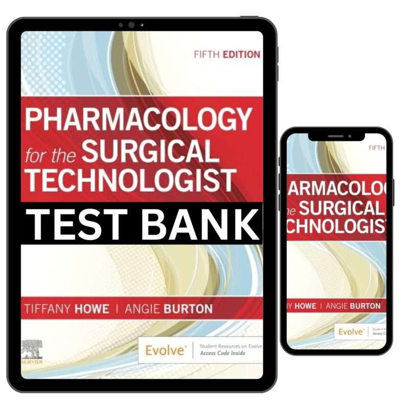 Pharmacology For The Surgical Technologist 5th Edition By Howe Test Bank