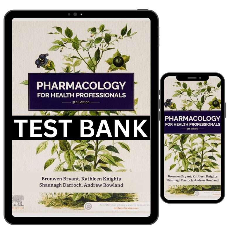 Pharmacology for Health Professionals 5th Test Bank