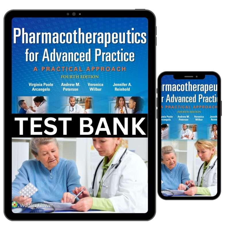 Pharmacotherapeutics for Advanced Practice A Practical Approach 4th Test Bank