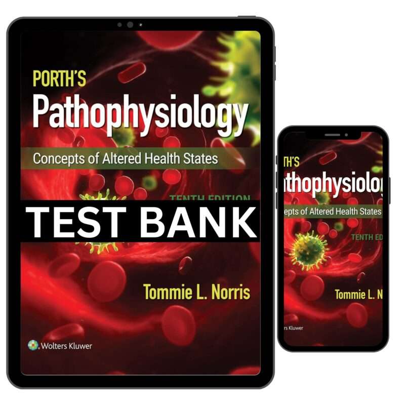 Pathophysiology Concepts Of Altered Health States 10th Test Bank