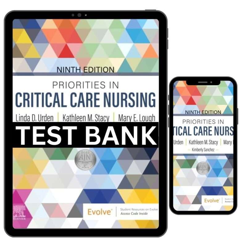 Priorities in Critical Care Nursing 9th Edition by Urden Test Bank