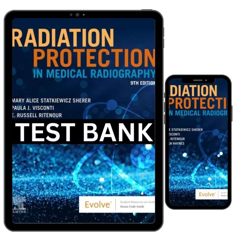 Radiation Protection In Medical Radiography 9th Edition By Sherer Test Bank