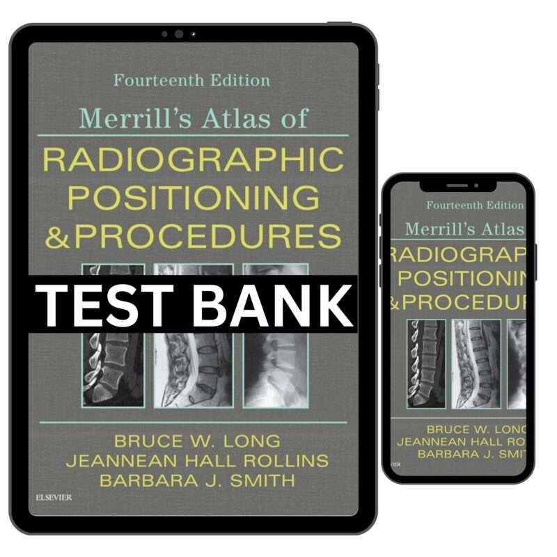 Radiographic Positioning And Procedures 14th Edition Test Bank