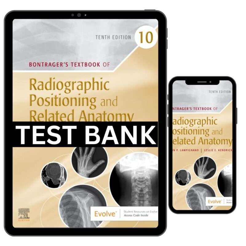 Radiographic Positioning And Related Anatomy 10th Test Bank