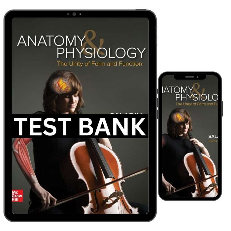 Test Bank For Anatomy and Physiology The Unity Of Form And Function 9th