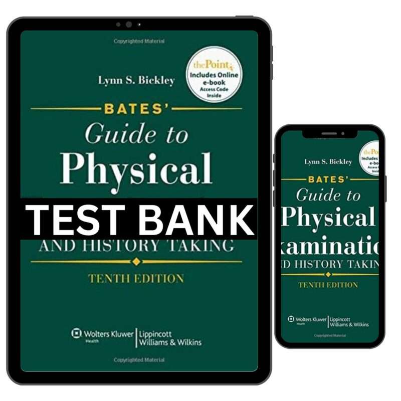 Test Bank For Bates Guide To Physical Examination And History Taking 10th