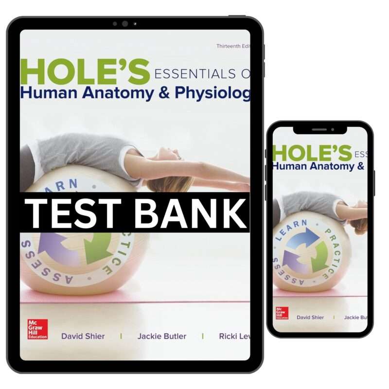 Test Bank For Complete Essentials Human Anatomy and Physiology 13th