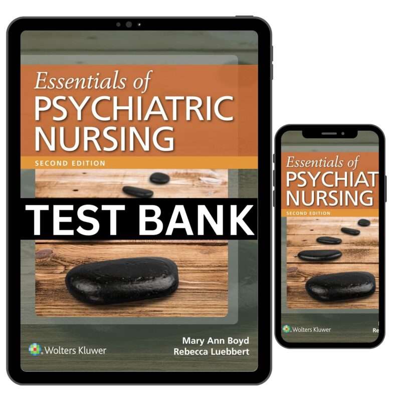 Test Bank For Essentials Of Psychiatric Nursing 2nd Edition