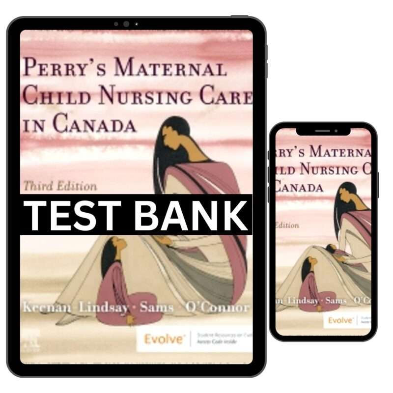 Test Bank For Maternal Child Nursing Care 3rd Canadian 2025 Version