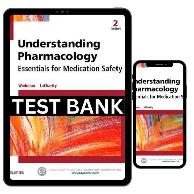 Test Bank For Understanding Pharmacology 2nd Edition Workman