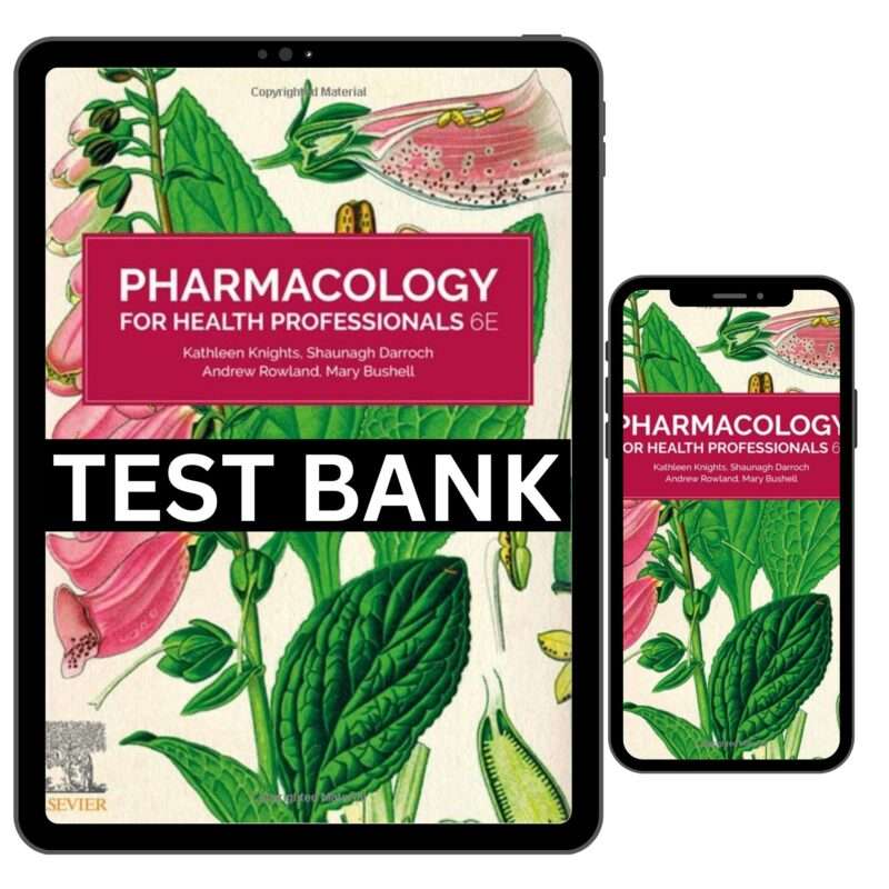 Test Bank For Pharmacology for Health Professionals 6th Edition