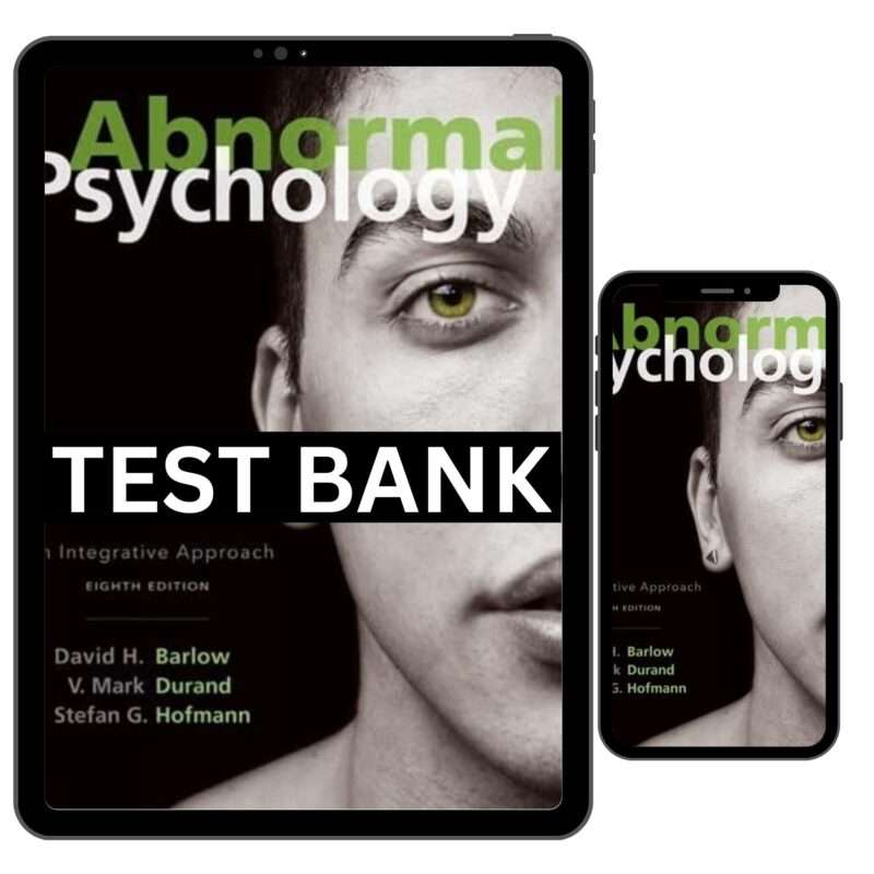 Test Bank for Abnormal Psychology, Integrative Approach 8th Edition