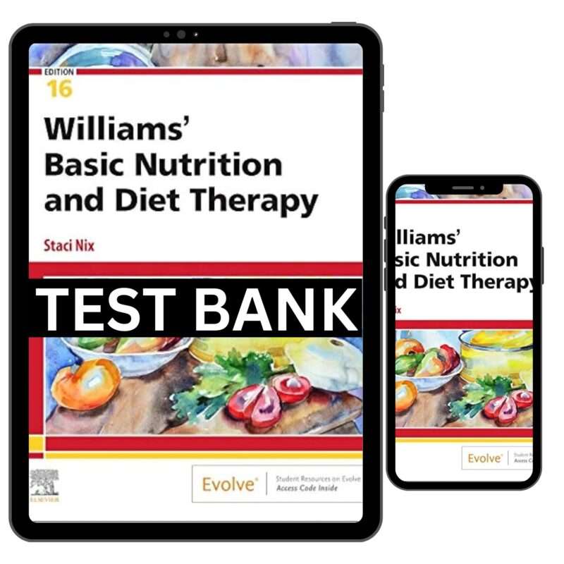 Test Bank for Basic Nutrition and Diet Therapy 16th