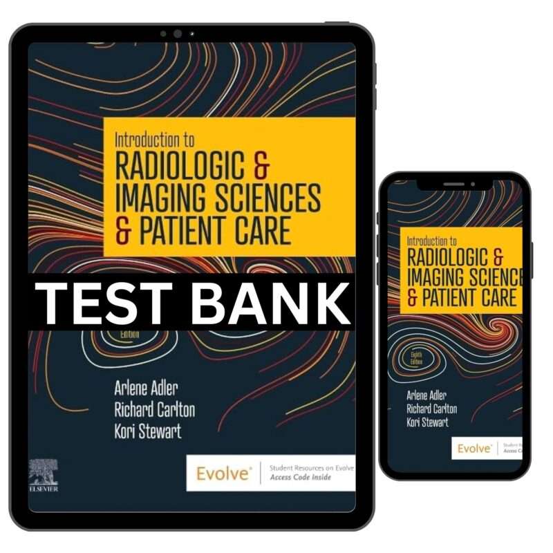 Test Bank for Introduction to Radiologic and Imaging Sciences 8th