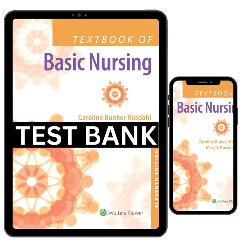 Basic Nursing 11th Edition By Rosdahl Test Bank