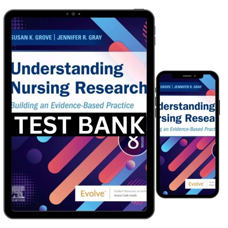 Understanding Nursing Research 8th Edition Grove Test Bank