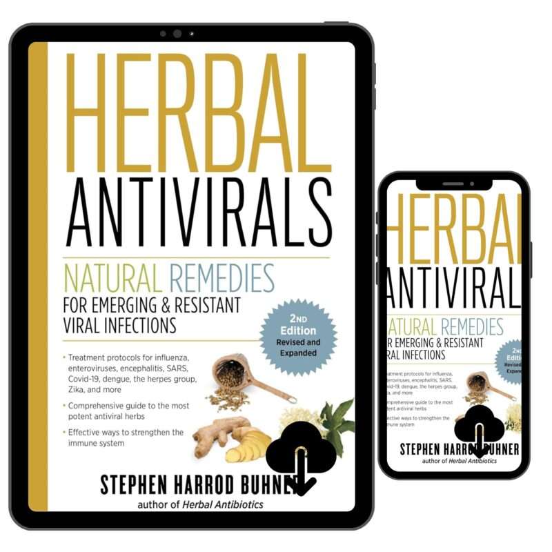 Herbal Antivirals, 2nd Edition Natural Remedies for Emerging & Resistant Viral Infections