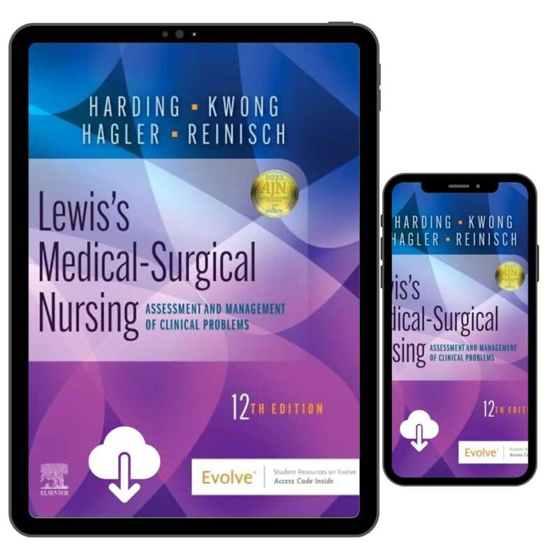 Lewis's Medical Surgical Nursing Assessment and Management of Clinical Problems, 12th Edition