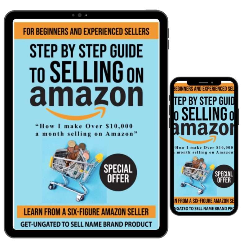 Learn How to Sell on Amazon (FBA) The Ultimate Guide to Six-Figure Success